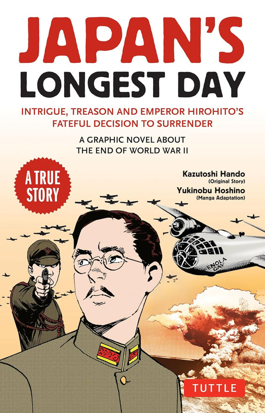Japan's Longest Day: A Graphic Novel About the End of WWII - Yukinobu Hoshino - 9784805317792 - Tuttle Publishing
