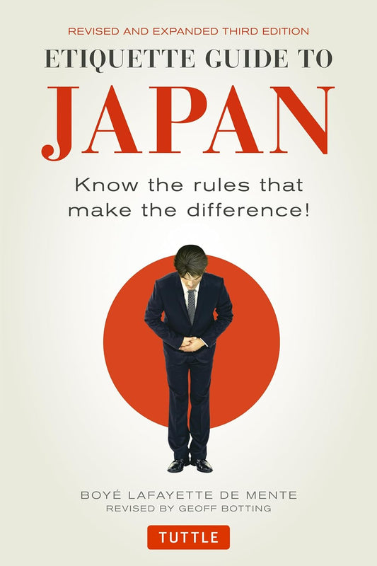 Etiquette Guide to Japan: Know the Rules that Make the Difference! - 9784805313619 - Tuttle Publishing