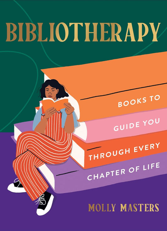 Bibliotherapy: Books to Guide You Through Every Chapter of Life - Molly Masters - 9780008587314 - HarperCollins