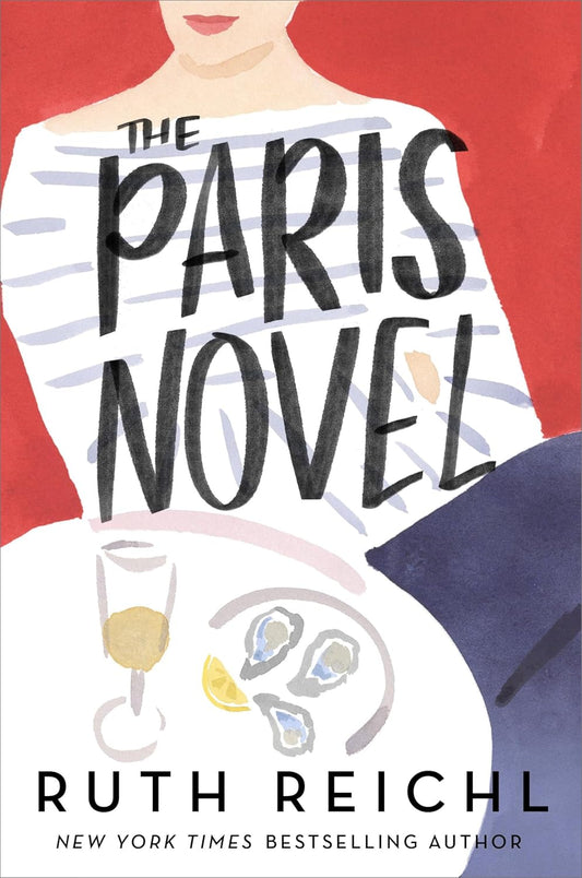 The Paris Novel - Ruth Reichl - 9780593732250 - Random House