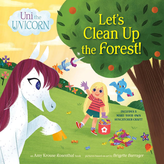 Uni the Unicorn: Let's Clean Up the Forest! - Amy Krouse Rosenthal - 9780593484197 - Random House