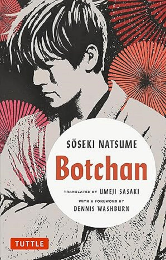 Botchan: A Novel by Soseki Natsume (Tuttle Classics)