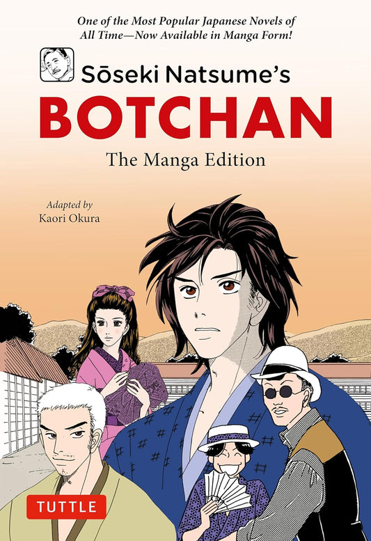 Soseki Natsume's Botchan: The Manga Edition: One of Japan's Most Popular Novels of All Time - Soseki Natsume - 9784805317822 - Tuttle Publishing