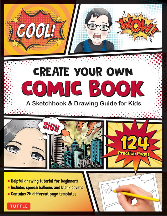 Create Your Own Comic Book: A Sketchbook & Drawing Guide for Kids (with 124 Practice Pages!) - Tuttle Studio - 9780804857079 - Tuttle Publishing