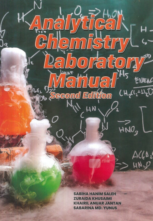 Analytical Chemistry Laboratory Manual 2nd Edition - Sabiha Hanim - 9786294960961 - UiTM Press