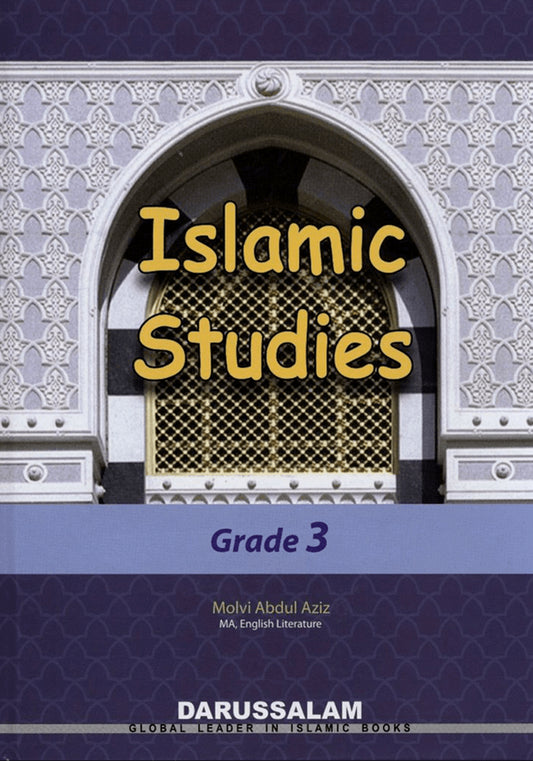Islamic Studies Grade 3 – Maulvi Abdul Aziz – 9786035001236 – Darussalam