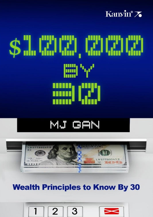 $100,000 By 30 - Mj Gan - 9789672805694 - Kanyin Publications