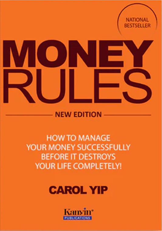 Money Rules (New Edition) - Carol Yip - 9789671797761 - Kanyin Publications