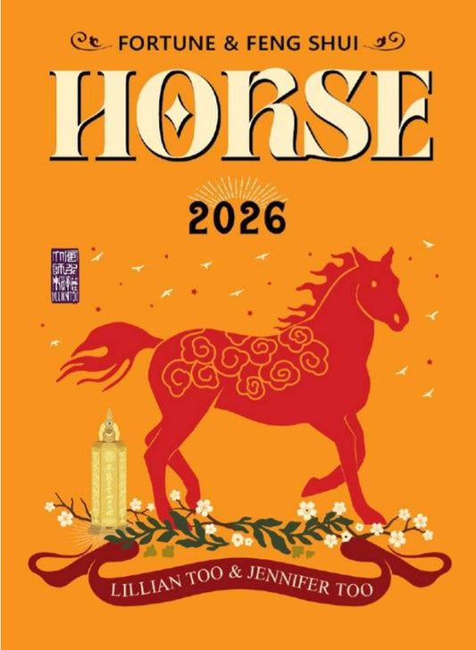 Fortune & Feng Shui 2026 - Horse - Lilian Too - 9789672726821 - Gerakbudaya