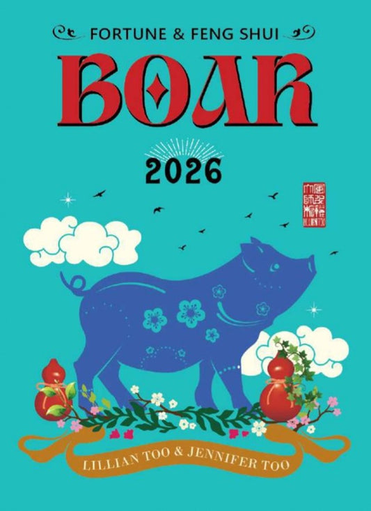 Fortune & Feng Shui 2026 - Boar - Lilian Too - 9789672726876 - Gerakbudaya