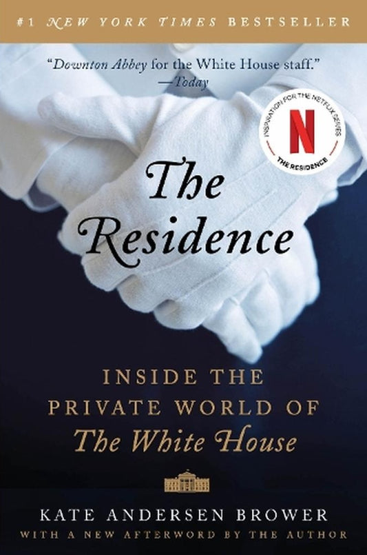 The Residence - Kate Andersen - 9780062305206 - HarperCollins Publishers