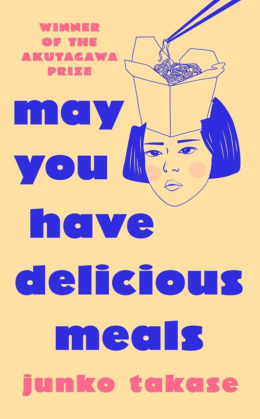 May You Have Delicious Meals - Junko Takase - 9781529153897 - Cornerstone Press