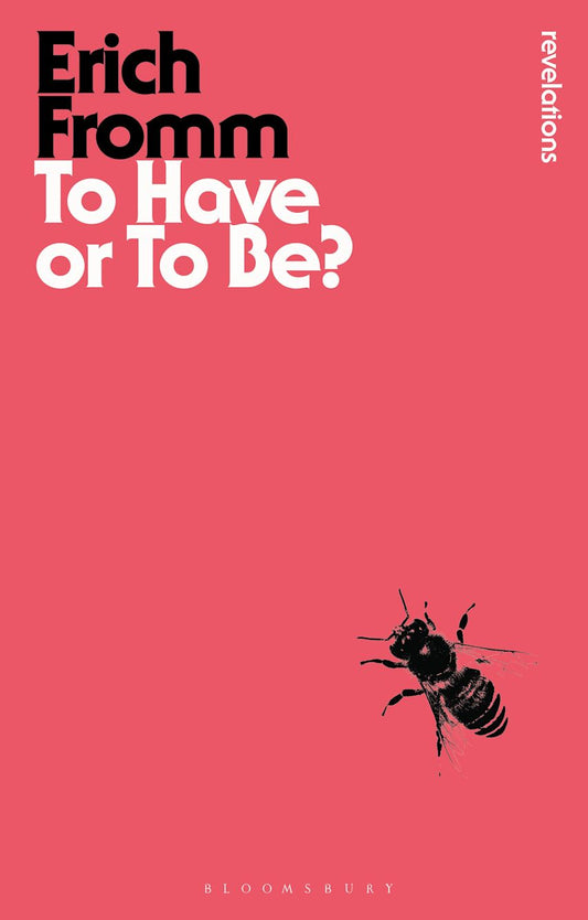 To Have or To Be? - Erich Fromm - 9781780936802 - Bloomsbury
