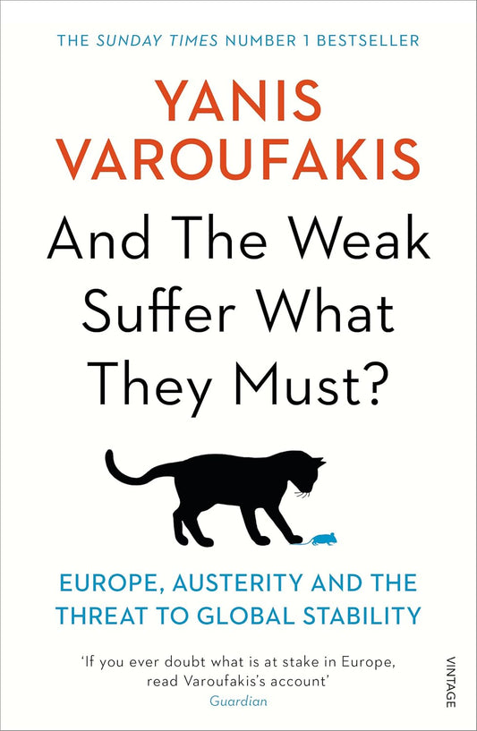 And the Weak Suffer What They Must? - Yanis Varoufakis - 9781784704117 - Penguin Books