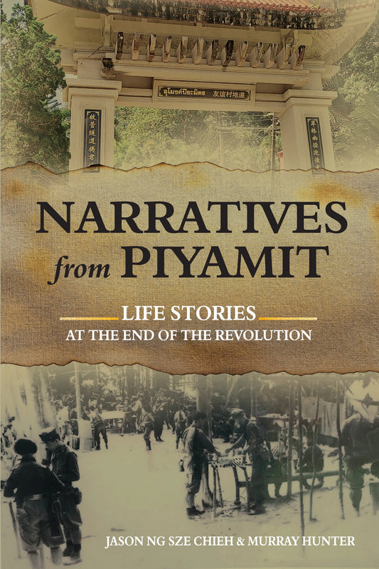 Narratives From Piyamit: Life Stories at the End of the Revolution - Jason Ng - 9786297575339 - SIRD