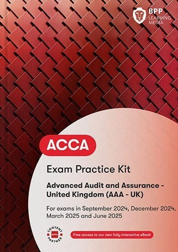 ACCA Advanced Audit and Assurance (AAA - UK) (Valid Till June 2024) - 9781035514038 - BPP Learning Media