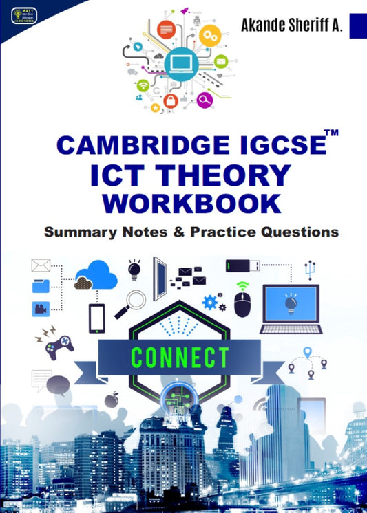 Cambridge IGCSE ICT Theory Workbook - Akande Sheriff - 9786238659197 - Dr. Akande