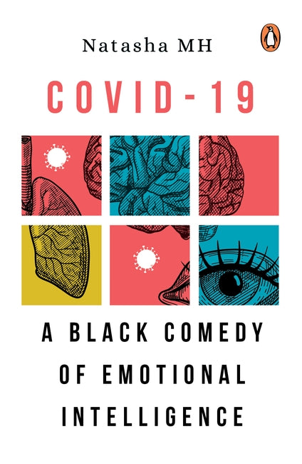 COVID-19 : A Black Comedy of Emotional Intelligence - Natasha MH - 9789814954419 - Penguin Random House