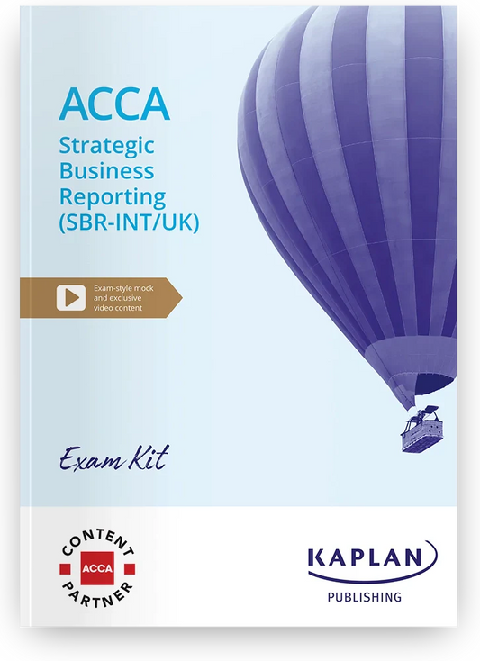 2026 ACCA Strategic Business Reporting (SBR) Exam Kit (Valid Till June 2026) - 9781837350117 - Kaplan Publishing