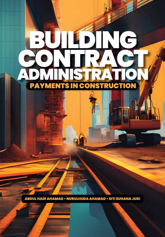 Building Contract Administration - Abdul Hadi Ahamad - 9786294961340 - UiTM Press