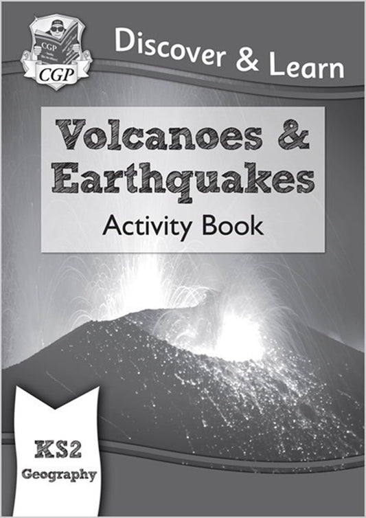 CGP Discover & Learn (Volcanoes & Earthquake) KS2 Activity Book - 9781782949756 - CGP