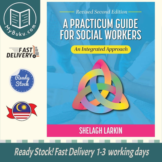 A Practicum Guide for Social Workers: An Integrated Approach - Shelagh Larkin - 9798823337373 - Cognella