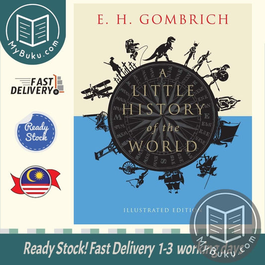 A Little History of the World: Illustrated Edition - E. H. Gombrich - 9780300197181 - Yale University Press