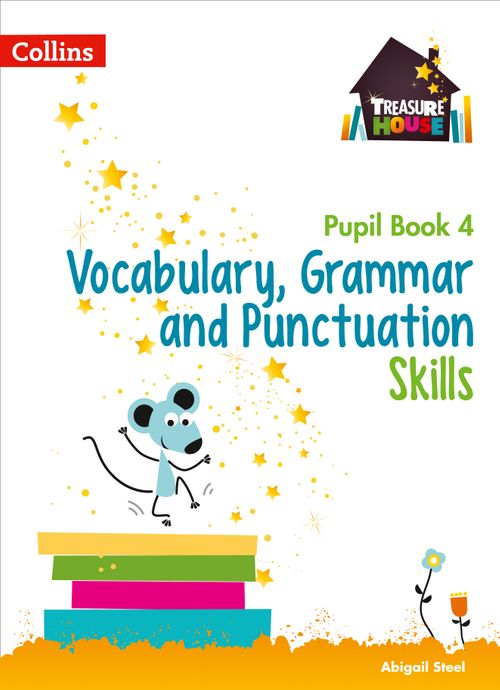 Treasure House Vocabulary, Grammar and Punctuation Skills Pupil Book 4 - Abigail Steel - 9780008236434 - Collins