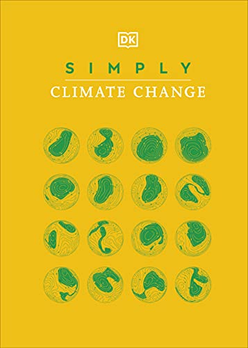 Simply Climate Change - DK - 9780241516072 - Dorling Kindersley