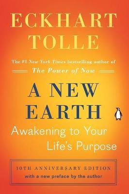 New Earth : Awakening to Your Lifes Purpose - Eckhart Tolle - 9780452289963 - Plume