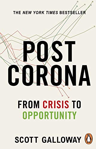 Post Corona : From Crisis to Opportunity - Scott Galloway - 9780552178211 - Transworld Publishers