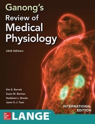 ISE Ganongs Review of Medical Physiology - Kim Barrett - 9781260566666 - McGraw Hill Education