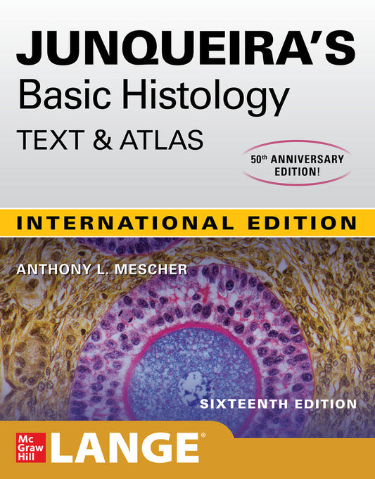 IE Junqueiras Basic Histology: Text and Atlas, Sixteenth Edition - 9781264269280 - McGraw Hill Education