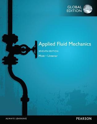 Applied Fluid Mechanics, Global Edition - Robert Mott - 9781292019611 - Pearson Education