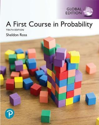 A First Course in Probability, Global Edition - Sheldon Ross - 9781292269207 - Pearson Education