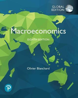 Macroeconomics, Global Edition - Olivier Blanchard - 9781292351476 - Pearson Education