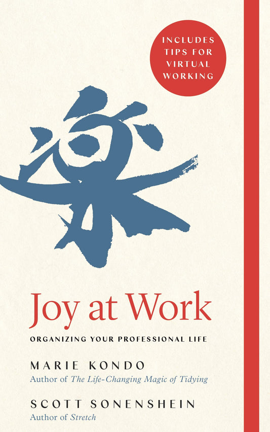 Joy at Work : Organizing Your Professional Life -  Marie Kondo - 9781529005394 -  Pan Macmillan