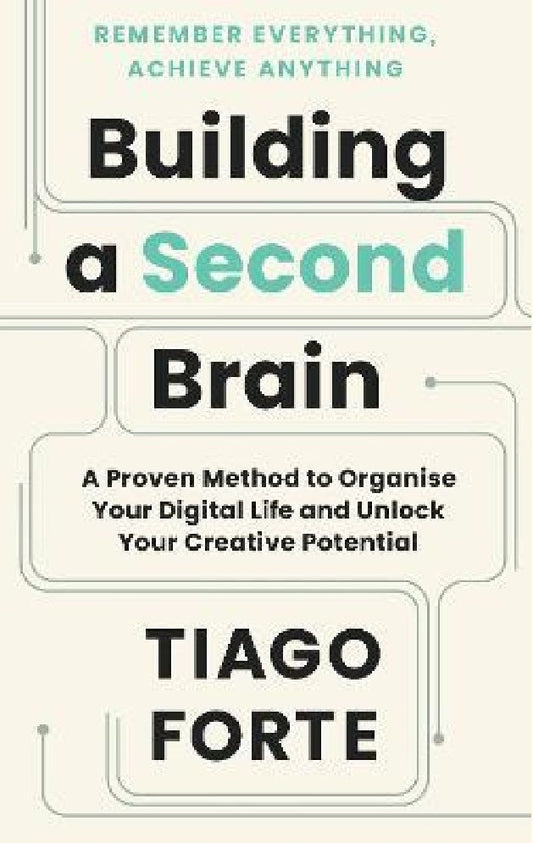 Building a Second Brain:A Proven Method to Organise Your Digital Life - Tiago - 9781800812215 - Profile