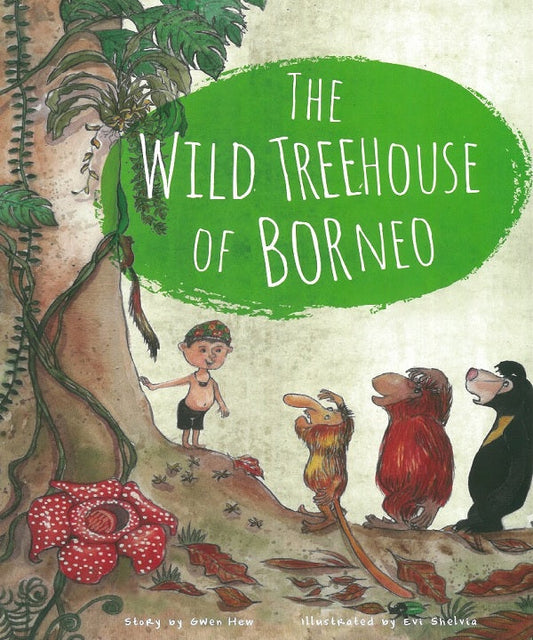 The Wild Tree House of Borneo - Gwen Hew - 9789671329306 - Gwen Hew