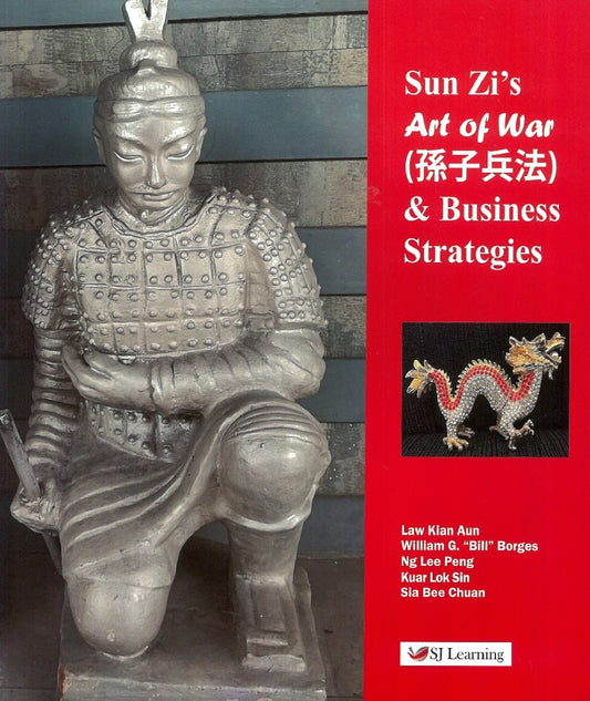 Sun Zi's Art of War and Business Strategies - Law Kian Aun - 9789672711070 - SJ Learning