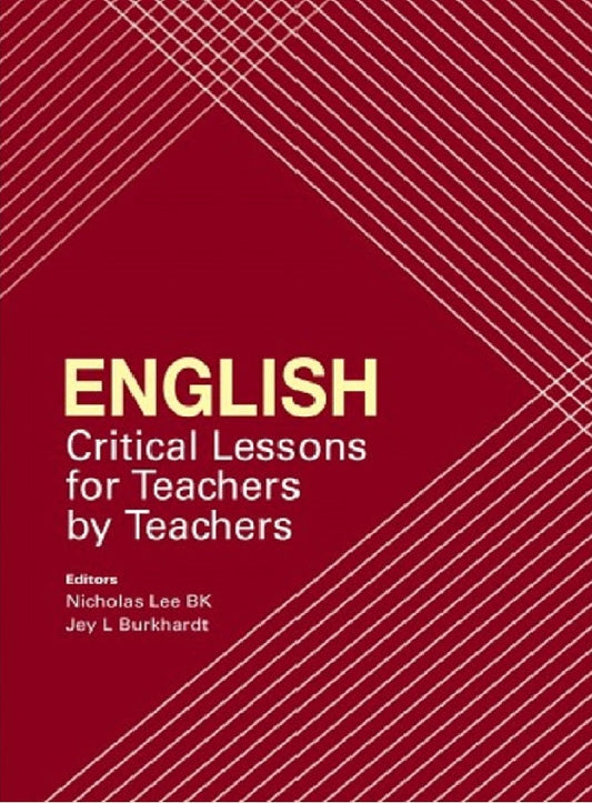 English: Critical Lessons for Teachers by Teachers - Nicholas Lee BK - 9789675492839 - GERAKBUDAYA