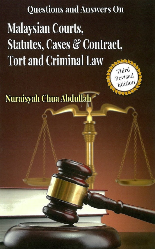 QUESTIONS & ANSWERS ON MALAYSIAN COURTS, STATUTES, CASES & CONTRACT - Nuraisyah Chua - 9789678926904 - ILBS