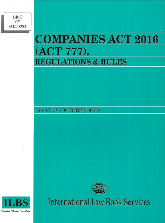Companies Act 2016 (Act 777) (As At 5th October 2022) - 9789678929622 - ILBS
