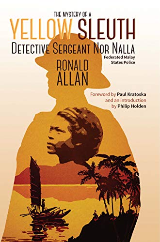 The Mystery of "A Yellow Sleuth" - Ronald Allan - 9789814722643 - NUS Press