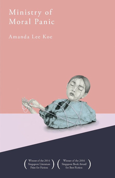 Ministry of Moral Panic - Amanda Lee Koe - 9789814845953 - Epigram