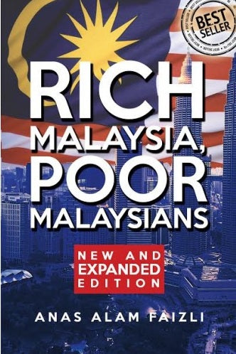 Rich Malaysia, Poor Malaysians (Expanded Edition) -Anas Alam Faizli - 9789832344841 - Gerakbudaya