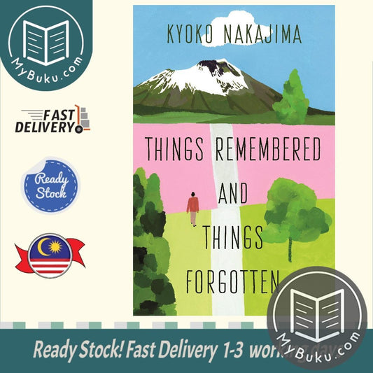 Things Remembered and Things Forgotten - Kyoko Nakajima - 9781908745965 - Sort Of Book
