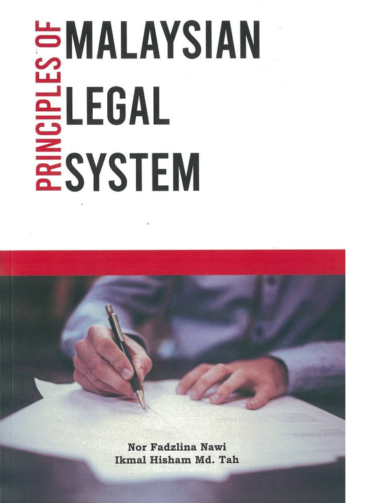 Principles of Malaysian Legal System - Nor Fadzlina Nawi - 9789673636556 - Penerbit UiTM PRESS