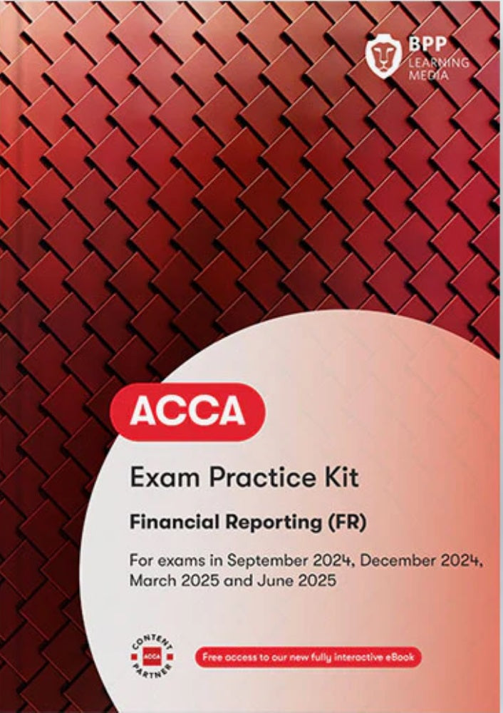 ACCA Financial Reporting (FR) Exam Practice Kit (Valid To End June 2025) - 9781035513680 - BPP Learning Media