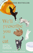 We'll Prescribe You a Cat - Syou Ishida - 9781529936711 - Doubleday